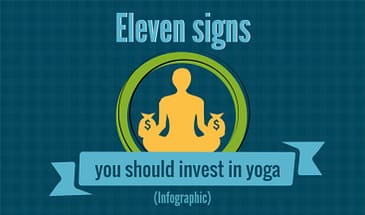 11 Signs You Should Invest in Yoga (infographic)